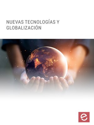 cover image of Nuevas Tecnologías y Globalización
